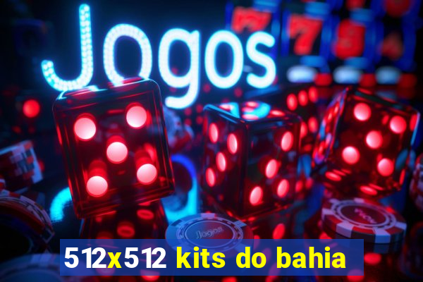 512x512 kits do bahia